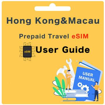 Hong Kong & Macau Prepaid eSIM User Guide